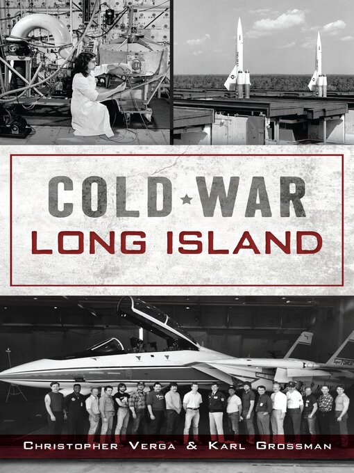 Title details for Cold War Long Island by Christopher Verga - Available